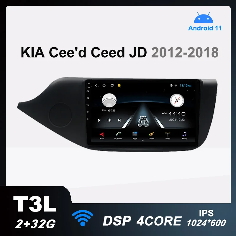 T3L Автомобильный Радиоприемник Android 11 Мультимедийный Видеоплеер для KIA Cee'd CEED JD 2012-2018 Авто Стерео GPS Навигация DSP 2G + 32G Без 2din